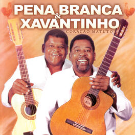 Pena Branca & Xavantinho: albums, songs, playlists