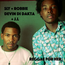 Album cover of Reggae for Her (Sly & Robbie Presents Devin Di Dakta and JL)