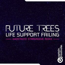 Album cover of Life Support Failing (Captain Ghostnote Remix)