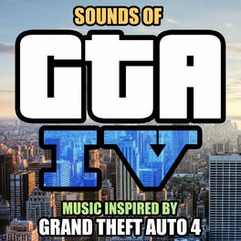 Album cover of Sounds of GTA 4 (Music Inspired by Grand Theft Auto 4)