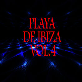 Album cover of Playa DE Ibiza Vol. 4