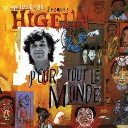 Album cover of Le meilleur de Jacques Higelin pour tout le monde