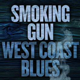 Album cover of Smoking Gun: West Coast Blues