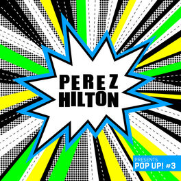 Album cover of Perez Hilton Presents Pop Up #3