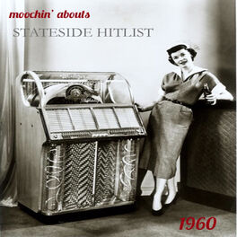 Album cover of Moochin' Abouts Stateside Hitlist 1960