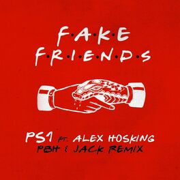 Album cover of Fake Friends (feat. Alex Hosking) (PBH & Jack Remix)