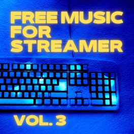 Album cover of Free Music for Streamer, Vol. 3