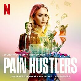 Album cover of Pain Hustlers (Soundtrack from the Netflix Film)