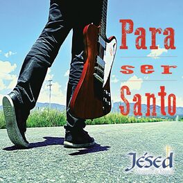 Album cover of Para Ser Santo