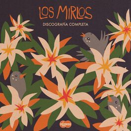 Album cover of Los Mirlos: Discografía Completa