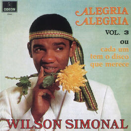 Album cover of Alegria Alegria - Vol.3 Ou Cada Um Tem O Disco Que Merece