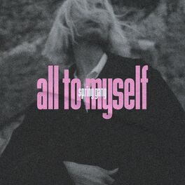 Album cover of All to Myself