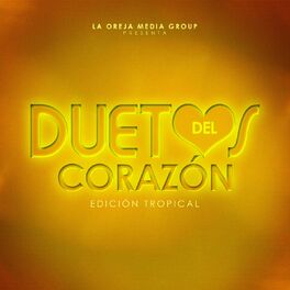 Album cover of Duetos del Corazón: Edición Tropical