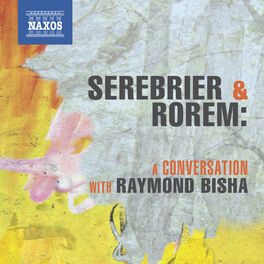 Album cover of Serebrier & Rorem: A Conversation with Raymond Bisha