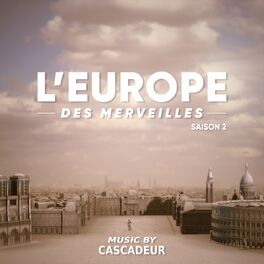 Album cover of L'Europe des merveilles - Saison 2 (Original Soundtrack)
