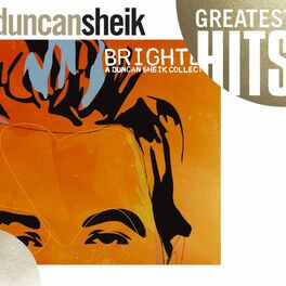 Album cover of Greatest Hits - Brighter: A Duncan Sheik Collection