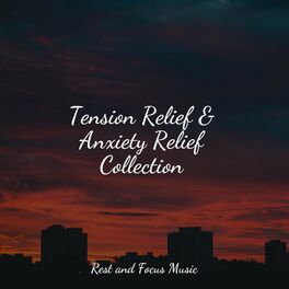 Album cover of Tension Relief & Anxiety Relief Collection
