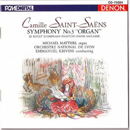 Album cover of Saint-Saens: Symphony No. 3 (Organ), Danse Macabre & Others