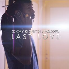 Scory Kovitch - Last Love: listen with lyrics