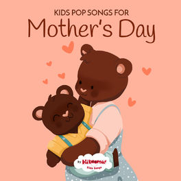Album cover of Kids Pop Songs for Mothers Day
