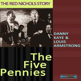 Album cover of Danny Kaye and Louis Armstrong in the Five Pennies: The Red Nichols Story