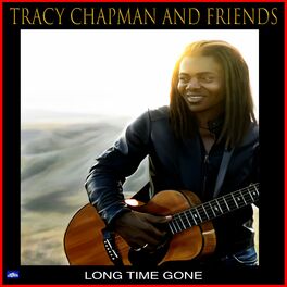 Album cover of Tracy Chapman and Friends - Long Time Gone