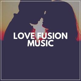 Album cover of Love Fusion Music