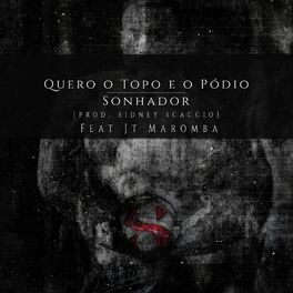 Album cover of Quero o Topo e o Pódio