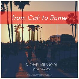 Album cover of From Cali to Rome (feat. PointDexter)