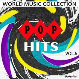 Album cover of World Music Collection, Pop Hits: Vol. 6