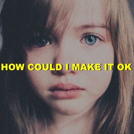 Album cover of How could I make it OK