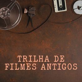 Album cover of Trilha de filmes antigos