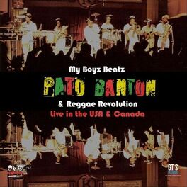 Album cover of My Boyz Beatz, Pato Banton & the Reggae Revolution (Live in the USA & Canada)