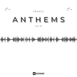 Album cover of Trance Anthems, Vol. 21