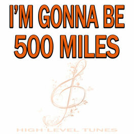 Album cover of I'm Gonna Be (500 Miles)