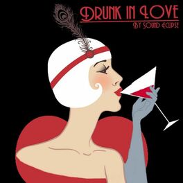 Album cover of Drunk in Love