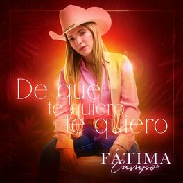 Album cover of De Que Te Quiero, Te Quiero