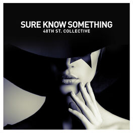 Album cover of Sure Know Something
