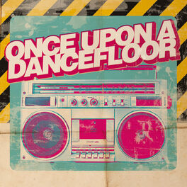 Album cover of Once Upon A Dancefloor