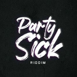 Album cover of Party Sick Riddim