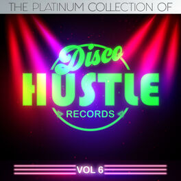 Album cover of The Platinum Collection of Disco Hustle, Vol.6 (Compilation)