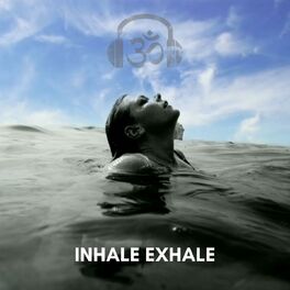 Album cover of Inhale Exhale (feat. Songs of Eden & Briana Bragg)