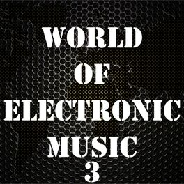 Album cover of World Of Electronic Music, Vol. 3