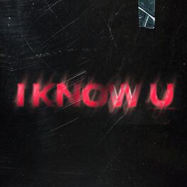 Album cover of I Know U