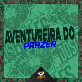 Album cover of AVENTUREIRA DO PRAZER