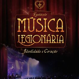 Album cover of Espetáculo Música Legionária: Identidade e Coração