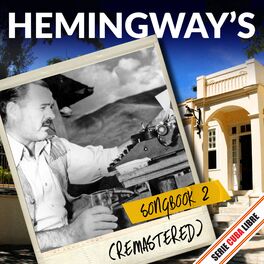 Album cover of Serie Cuba Libre: The Ernest Hemingway's Songbook 2 (Remastered)
