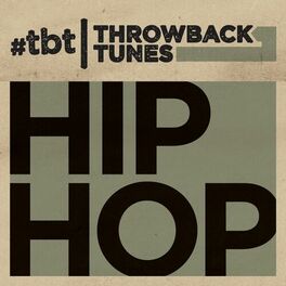 Album cover of Throwback Tunes: Hip Hop