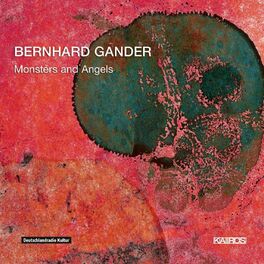 Album cover of Bernhard Gander: Monsters & Angels