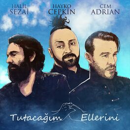 Album cover of Tutacağım Ellerini (feat. Halil Sezai & Hayko Cepkin)